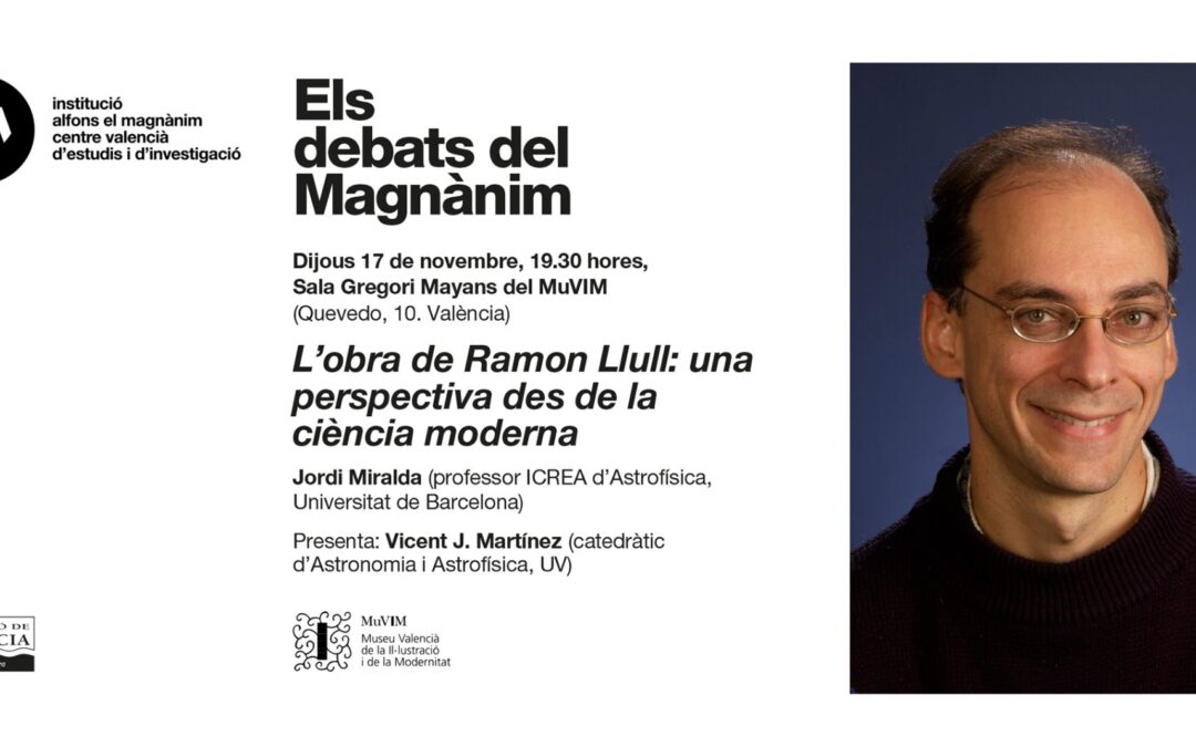 Jordi Miralda: “L’obra de Ramon Llull: una perspectiva des de la ciència moderna”